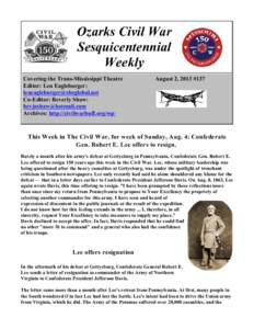 Ozarks Civil War Sesquicentennial Weekly Covering the Trans-Mississippi Theatre Editor: Len Eagleburger: [removed]