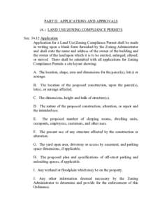 PART II: APPLICATIONS AND APPROVALS (A.) LAND USE/ZONING COMPLIANCE PERMITS SecApplication Application for a Land Use/Zoning Compliance Permit shall be made in writing upon a blank form furnished by the Zoning Ad