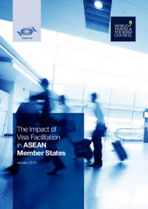 The Impact of Visa Facilitation in ASEAN Member States January 2014