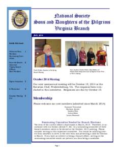 National Society Sons and Daughters of the Pilgrims Virginia Branch Fall, 2014  Inside this issue: