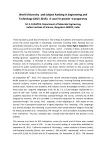 World University and Subject Ranking in Engineering and Technology): A case for greater transparency M. K. SURAPPA, Department of Materials Engineering Indian Institute of Science, Bangalore, India  The