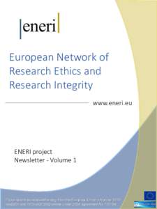 European Network of Research Ethics and Research Integrity www.eneri.eu  ENERI project