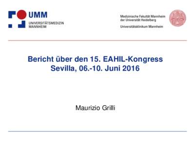 Bericht über den 15. EAHIL-Kongress Sevilla, Juni 2016 Maurizio Grilli  Allgemein