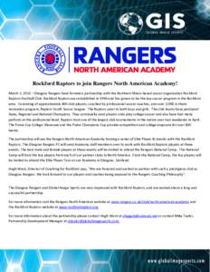 Rockford Raptors to join Rangers North American Academy! March 2, 2015 – Glasgow Rangers have formed a partnership with the Northern Illinois based soccer organization Rockford Raptors Football Club. Rockford Raptors w