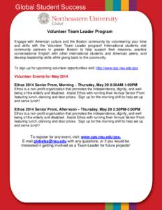Global Student Success  Volunteer Team Leader Program Engage with American culture and the Boston community by volunteering your time and skills with the Volunteer Team Leader program! International students visit commun