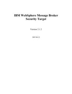 IBM WebSphere Business Integration Message Broker Security Target