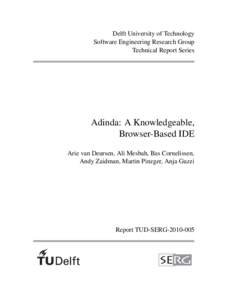 Delft University of Technology Software Engineering Research Group Technical Report Series Adinda: A Knowledgeable, Browser-Based IDE