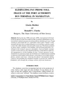 ELIMINATING PAY PHONE TOLL FRAUD AT THE PORT AUTHORITY BUS TERMINAL IN MANHATTAN by  Gisela Bichler