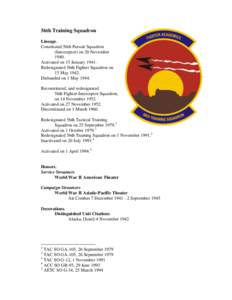 56th Training Squadron Lineage. Constituted 56th Pursuit Squadron (Interceptor) on 20 November[removed]Activated on 15 January 1941.