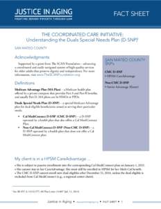 FACT SHEET THE COORDINATED CARE INITIATIVE: Understanding the Duals Special Needs Plan (D-SNP)1 san MATEO COUNTY  Acknowledgments