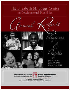 The Elizabeth M. Boggs Center on Developmental Disabilities A  nnual