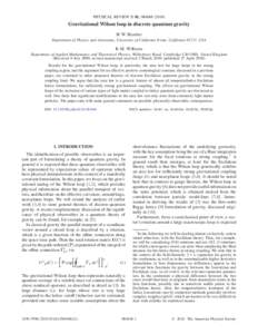 PHYSICAL REVIEW D 81, [removed]Gravitational Wilson loop in discrete quantum gravity H. W. Hamber Department of Physics and Astronomy, University of California Irvine, California 92717, USA
