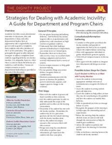 T HE DIGNITY PROJ ECT Responsible conduct in graduate and professional education Strategies for Dealing with Academic Incivility: A Guide for Department and Program Chairs Overview
