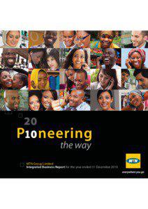 the way MTN Group Limited Integrated Business Report for the year ended 31 December 2010