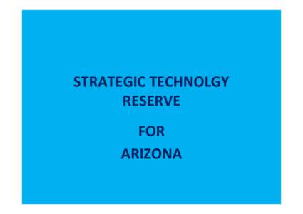 STRATEGIC TECHNOLGY RESERVE FOR ARIZONA  THERE ARE FIVE STR TRAILERS