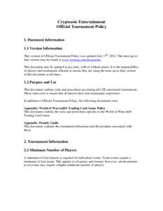 Cryptozoic Entertainment Official Tournament Policy 1. Document Information