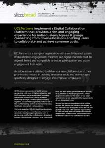 CASE STUDY  UCLPartners, UK DIGITAL COLLABORATION PLATFORM | INTRANET  UCLPartners implement a Digital Collaboration