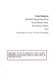 United Kingdom FRANET National Focal Point Social Thematic Study The situation of Roma 2012 Human Rights Law Centre, University of Nottingham