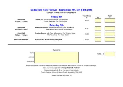 Sedgefield Folk Festival - September 4th, 5th & 6th 2015 Concert Ticket Advance Order form Friday 4th  Ticket Price