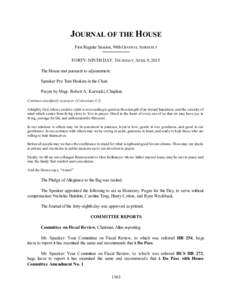 JOURNAL OF THE HOUSE First Regular Session, 98th GENERAL ASSEM BLY FORTY-NINTH DAY, THURSDAY, APRIL 9, 2015 The House met pursuant to adjournment. Speaker Pro Tem Hoskins in the Chair. Prayer by Msgr. Robert A. Kurwicki,