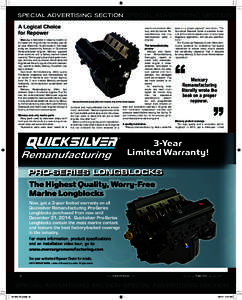 SPECIAL ADVERTISING SECTION SPECIAL ADVERTISING SECTION A Logical Choice for Repower Mercury is dedicated to keeping boaters on the water with engines that run reliably, year after year. More than 45,000 boats on the wat