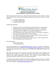 REQUEST FOR PROPOSALS FLUID DEICER/ANTI-ICER SUPPLY TERMS The Lexington-Fayette Urban County Airport Board (LFUCAB) invites the submittal of written Proposals from firms interested in providing deicing/anti-icing fluid f