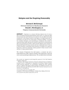Religion and the Forgiving Personality Michael E. McCullough National Institute for Healthcare Research Everett L. Worthington, Jr. Virginia Commonwealth University