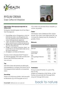 RYSLIM CREMA Green Coffee mit Vitalpilzen Koffeinhaltiges Nahrungsergänzungsmittel mit Kaffeeextrakt  150 ml heißem (nicht kochenden) Wasser übergießen, gut