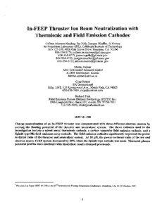 In-FEEP Thruster Ion Beam Neutralization with Thermionic and Field Emission Cathodes Colleen Marrese-Reading, Jay Polk, Juergen Mueller, A1 Owens