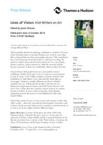 Press Release Lines of Vision: Irish Writers on Art Edited by Janet McLean Publication date: 6 October 2014 Price: £19.95 Hardback