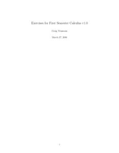 Exercises for First Semester Calculus v1.0 Craig Timmons March 27, 2018 1