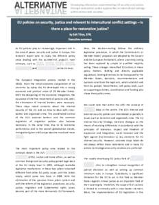 Developing alternative understandings of security and justice through restorative justice approaches in intercultural settings within democratic societies As EU policies play an increasingly important role in the area of