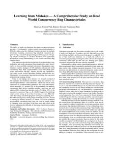 Learning from Mistakes — A Comprehensive Study on Real World Concurrency Bug Characteristics Shan Lu, Soyeon Park, Eunsoo Seo and Yuanyuan Zhou Department of Computer Science, University of Illinois at Urbana Champaign