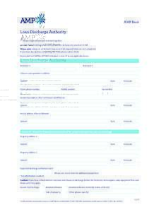 AMP Bank  Loan Discharge Authority Please staple all relevant material together Use this form to release all security properties and pay out your loan in full. Please note: Delays in settlement may occur if all required 