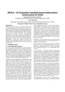XPOLA – An Extensible Capability-based Authorization Infrastructure for Grids Liang Fang and Dennis Gannon Computer Science Department, Indiana University, Bloomington, INFrank Siebenlist