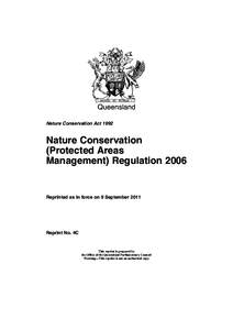 Queensland Nature Conservation Act 1992 Nature Conservation (Protected Areas Management) Regulation 2006