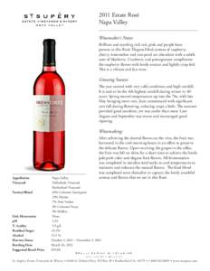 2011 Estate Rosé Napa Valley Winemaker’s Notes: Brilliant and startling rich red, pink and purple hues present in this Rosé. Elegant lifted aromas of raspberry, cherry, watermelon and rose petal are abundant with a s