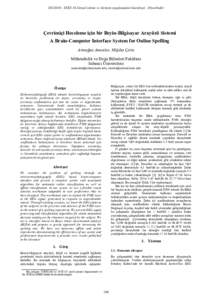 SIU2010 - IEEE 18.Sinyal isleme ve iletisim uygulamalari kurultayi - Diyarbakir  Çevrimiçi Heceleme için bir Beyin-Bilgisayar Arayüzü Sistemi A Brain-Computer Interface System for Online Spelling Armağan Amcalar, M