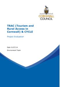 TRAC (Tourism and Rural Access in Cornwall) & CYCLE Project Evaluation  Date
