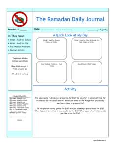 The Ramadan Daily Journal Ramadan 22, ______ In This Issue • What I Had for Suhoor • What I Had for Iftar