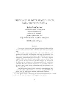 PHENOMENAL DATA MINING: FROM DATA TO PHENOMENA John McCarthy Computer Science Department Stanford University Stanford, CA 94305