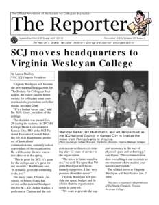 The Official Newsletter of the Society for Collegiate Journalists  The Reporter Founded as ΠΔΕ (1909) and ΑΦΓ ([removed]November 2005, Volume 10, Issue 3