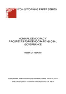 ICON·S WORKING PAPER SERIES  NOMINAL DEMOCRACY? PROSPECTS FOR DEMOCRATIC GLOBAL GOVERNANCE Robert O. Keohane