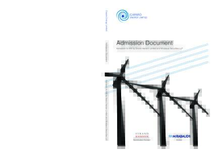 Caparo Energy Limited Admission Document Admission to AIM by Strand Hanson Limited and Mirabaud Securities LLP Caparo Energy Limited P.O. Box 405