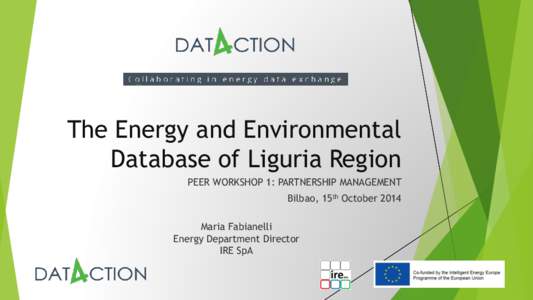 The Energy and Environmental Database of Liguria Region PEER WORKSHOP 1: PARTNERSHIP MANAGEMENT Bilbao, 15th OctoberMaria Fabianelli