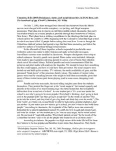 Cummins: Social Hierarchies  Cummins, D.DDominance, status, and social hierarchies. In D.M. Buss, (ed) The handbook of (ppHoboken, NJ: Wiley On July 7, 2003, three teenaged boys dressed like characte