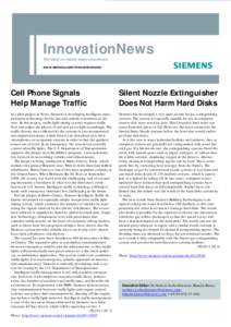 InnovationNews The latest on market ready innovations www.siemens.com/innovationnews Cell Phone Signals Help Manage Traffic