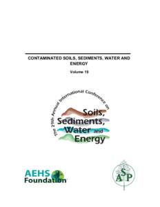 CONTAMINATED SOILS, SEDIMENTS, WATER AND ENERGY Volume 19 CONTAMINATED SOILS, SEDIMENTS, WATER AND ENERGY