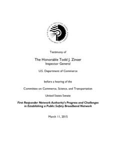 Testimony of  The Honorable Todd J. Zinser Inspector General   U.S. Department of Commerce