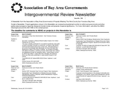 Intergovernmental Review Newsletter Issue No: 302 A Newsletter from the Association of Bay Area Governments of Projects Affecting The Nine-County San Francisco Bay Area Guide to Newsletter: Project applications shown in 